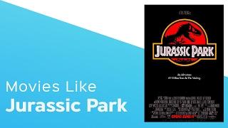 Top 5 Movies like Jurassic Park - itcher playlist