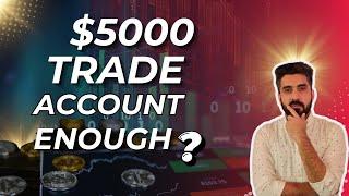 Is $5000 Enough for Day Trading? The Shocking Truth About Trading Accounts That NO ONE Talks About!