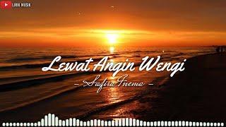 Safira Inema - LEWAT ANGIN WENGI (Unofficial Lyrics)