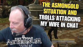 The Asmongold Situation & Trolls Attacking My Wife In Chat - Renfail Plays New World: Aeternum