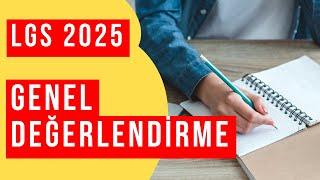 LGS 2025 Genel Değerlendirme  Puanlar,Yüzdelik Dilimleri, Hangi Testler Zordu ve Daha Fazlası