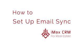 How to Set up Email Sync with iMax CRM