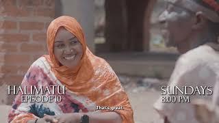 HALIMATU SEASON 1 EPISODE 10 KADAN DAGA NA RANAR LAHADI