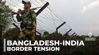 India-Bangladesh border tension: Delhi accused of breaching fencing agreement