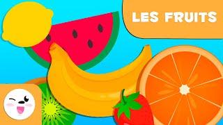 LES FRUITS | Vocabulaire pour les enfants