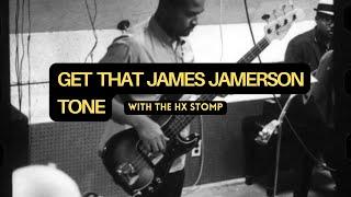 Get That James Jamerson Tone with the HX STOMP