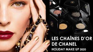 CHANEL HOLIDAY MAKEUP 2020 COLLECTION || LES CHAÎNES DE CHANEL #chanelmakeup #chanel