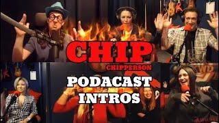 Every Chip Chipperson Intro (Ep 1-92, I Hope You're Not Afraid To Rock!)