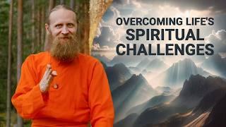 Overcoming Life's Spiritual Challenges