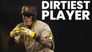 The DIRTIEST Player In Baseball