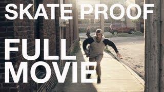 Skate Proof - Full Movie - HD