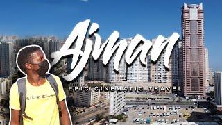 This is Ajman - United Arab Emirates |Cinematic Travel