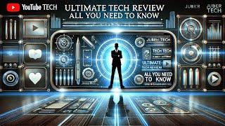 Top Tech News & Honest Gadget Reviews | Juber Tech #jubertech