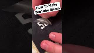 How To Make Your Own YouTube Merch