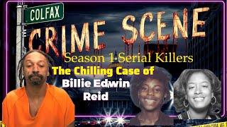 Colfax Crime Scene - Episode 1 - The Chilling Case of Billie Edwin Reid