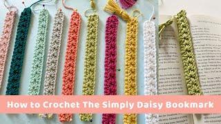 How to Crochet the Simply Daisy Bookmark Pattern - Great for Beginner Crocheters and Book Lovers