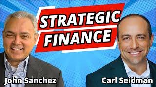 Strategic Finance with Carl Seidman