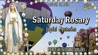 SATURDAY Rosary FEAST of St. ISAAC JOGUES, Joyful Mysteries, October 19, 2024, Virtual, Scenic