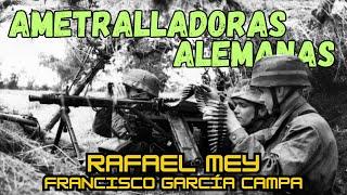 LAS MG, Maschinengewehr. HISTORIA DE LAS AMETRALLADORAS ALEMANAS * Rafael Mey *