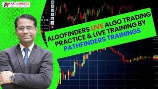 Algofinders Live Algo Trading Practice & Live Training by Pathfinders Trainings