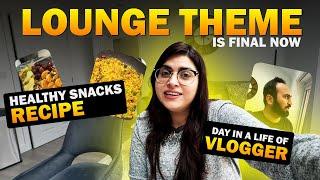 Our New House LOUNGE Theme Is Final NOW | Healthy Snacks Recipe | Indian Youtuber In England