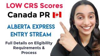 Alberta Express Entry Stream - Low CRS - Canada PR 