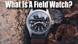 What Is A Field Watch?  Top 5 Field Watches Of All Time! (Rolex, Seiko, Boldr, Hamilton, Orient)