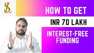 Seed funding for startups in india | Startup Funding upto INR 70 Lakh - Get Interest Free Funding