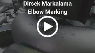 Dikişsiz Çelik Dirsek Markalama  - Carbon Steel Elbow Marking