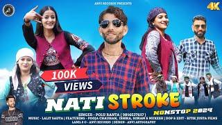 Nati Stroke | Polu Ranta | Latest Himachali Pahari Song 2024 | Anvirecords