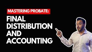 File Petition for Final Distribution and Accounting