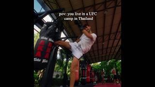 pov: you live in a UFC Camp in Thailand