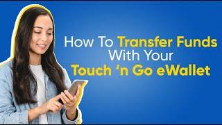 How To Transfer Funds With Your Touch ‘n Go eWallet