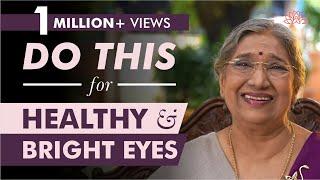 How to Keep Your Eyes Healthy? | Dr. Hansaji Yogendra