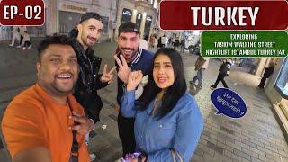 Taksim Nightlife Istanbul  - Turkey EP- 02 