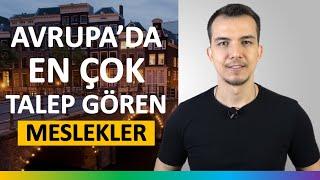 Avrupa'da İş Bulmak | Avrupa Ülkelerinde Hangi Meslekler Yükselişte?