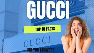 Top 10 Little Known Amazing Facts about Luxury Designer Brand Gucci