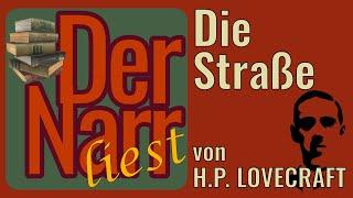 Der Narr liest Folge 287: Die Straße von H.P. Lovecraft