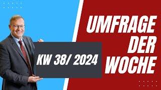 Umfrage der Woche KW 38 / 2024