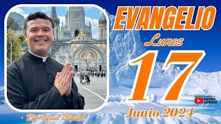 Evangelio de hoy Lunes 17 de Junio de 2024