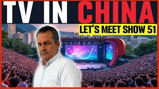 YOU MUST VISIT CHINA NOW! | LET'S MEET TV SHOW  Show 51