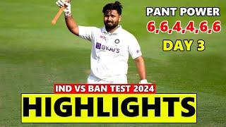 INDIA VS BANGLADESH 1ST TEST DAY 3 HIGHLIGHTS 2024 | IND VS BAN TEST HIGHLIGHTS