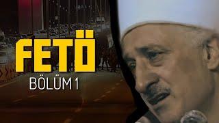 FETÖ: İmamın Sızıntı Ordusu (Bölüm 1)