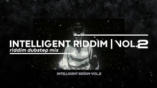 intelligent riddim vol.2 // real riddim, riddim dubstep mix