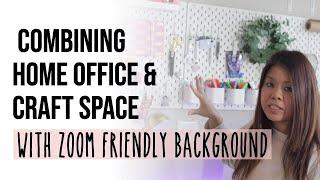 2021 HOME OFFICE AND CRAFT SPACE TOUR (with Work Zoom Friendly Background)