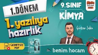 9.Sınıf - Kimya - 1.Dönem - 1.Yazılıya Hazırlık - Görkem ŞAHİN