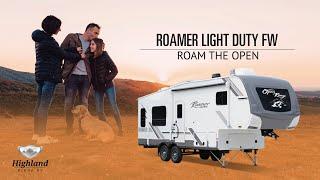 2025 Roamer Light Duty Fifth Wheel - Full Product Walkthrough - Highland Ridge RV