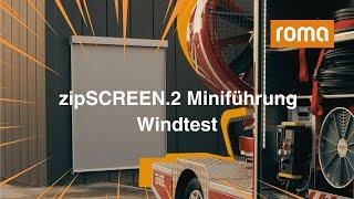 ROMA zipSCREEN.2 mit Miniführung im Windtest