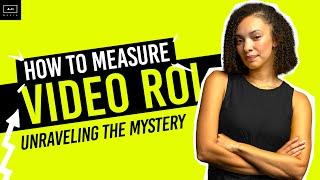 How To Measure the True ROI of Your Video Marketing