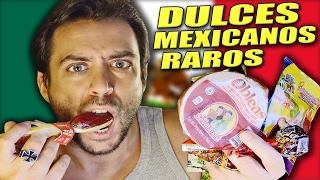 ESPAÑOL PRUEBA LOS 10 DULCES MEXICANOS MÁS RAROS DEL MERCADO...